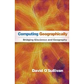 Computing Geographically: Bridging Giscience and Geography