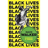 David Walker: The Politics of Racial Egalitarianism