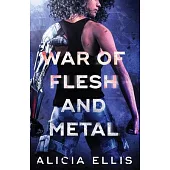 War of Flesh and Metal