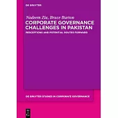 Corporate Governance Challenges in Pakistan: Perceptions and Potential Routes Forward