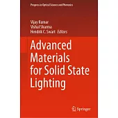 Advanced Materials for Solid State Lighting