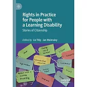 Rights in Practice for People with a Learning Disability: Stories of Citizenship