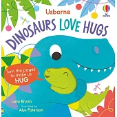 Dinosaurs Love Hugs