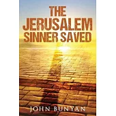 The Jerusalem Sinner Saved