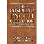 The Complete Enoch Collection: 1 Enoch, 2 Enoch, 3 Enoch, and Giants