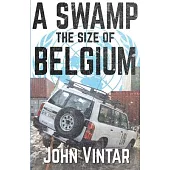 A Swamp the Size of Belgium