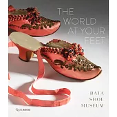 The World at Your Feet: Bata Shoe Museum