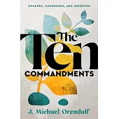 The Ten Commandments: Updated, Condensed, and Improved