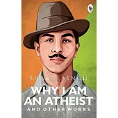 Why I Am an Atheist and Other Works