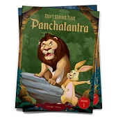 Short Stories from Panchatantra: Volume 1: Abridged and Illustrated