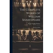 The Complete Works of William Shakespeare: Macbeth. Othello