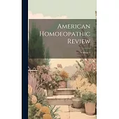 American Homoeopathic Review; Volume 1