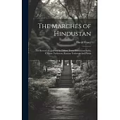 The Marches of Hindustan: The Record of a Journey in Thibet, Trans-Himalayan India, Chinese Turkestan, Russian Turkestan and Persia