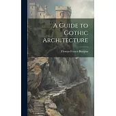 A Guide to Gothic Architecture