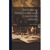 Historical Difficulties and Contested Events