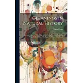 Gleanings in Natural History: Second Series to Which Are Added Some Extracts From the Unpublished Mss. of the Late Mr. White of Selborne