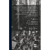 Personal Narrative of Travels to the Equinoctial Regions of the New Continent During the Years 1799-1804 by Alexander De Humboldt and Aimé Bonpland: W