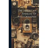 The American Annual Of Photography; Volume 10