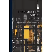 The Story Of A Street: A Narrative History Of Wall Street From 1644 To 1908