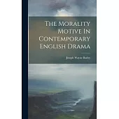 The Morality Motive In Contemporary English Drama