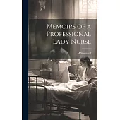 Memoirs of a Professional Lady Nurse