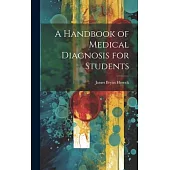 A Handbook of Medical Diagnosis for Students