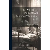 Memoir of Jonathan Mason Warren, M.D