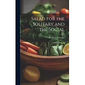 Salad for the Solitary and the Social