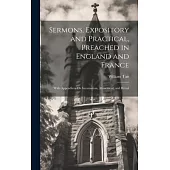 Sermons, Expository and Practical, Preached in England and France: With Appendices On Incarnation, Atonement, and Ritual