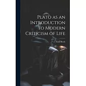 Plato as an Introduction to Modern Criticism of Life