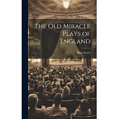 The old Miracle Plays of England