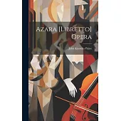 Azara [Libretto] Opera