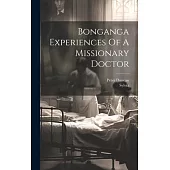 Bonganga Experiences Of A Missionary Doctor