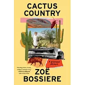 Cactus Country: A Boyhood Memoir