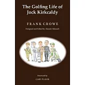 The Golfing Life of Jock Kirkcaldy and Other Stories