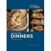 Quick & Easy Dinners in 30 Minutes or Less