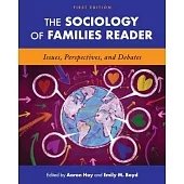 The Sociology of Families Reader: Issues, Perspectives, and Debates