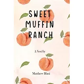 Sweet Muffin Ranch