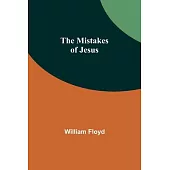 The Mistakes of Jesus