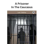 A Prisoner In The Caucasus