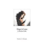 Hope & Luna: A Modern Fable