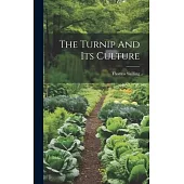 The Turnip And Its Culture