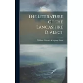 The Literature of the Lancashire Dialect
