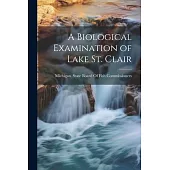 A Biological Examination of Lake St. Clair