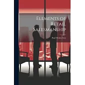 Elements of Retail Salesmanship