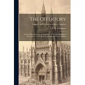 The Offertory: An Essay Demonstrating the Superiority of Weekly Offerings at Every Service to Pew Rents as a System of Church Finance