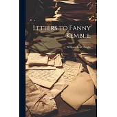 Letters to Fanny Kemble,