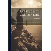 The Student’s Commentary: A Complete Hermeneutical Manual on the Book of Ecclesiastes