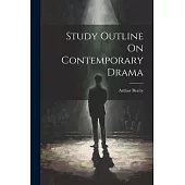 Study Outline On Contemporary Drama