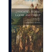 Lydgate’s Horse, Goose and Sheep: Mit Einleitung und Anmerkungen